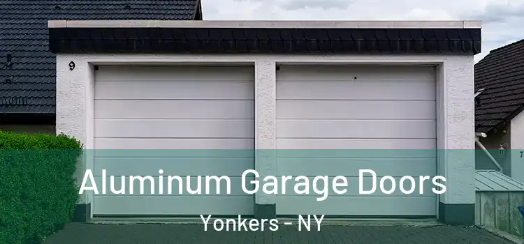  Aluminum Garage Doors Yonkers - NY