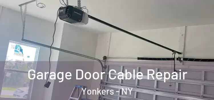  Garage Door Cable Repair Yonkers - NY