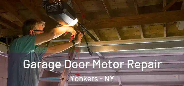  Garage Door Motor Repair Yonkers - NY