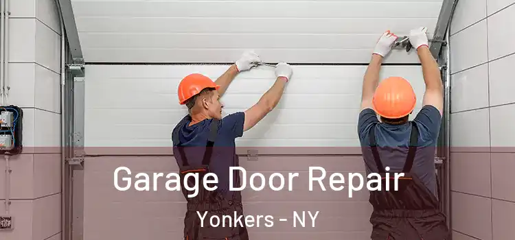  Garage Door Repair Yonkers - NY