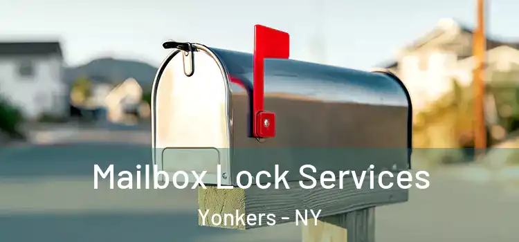 Mailbox Lock Services Yonkers - NY