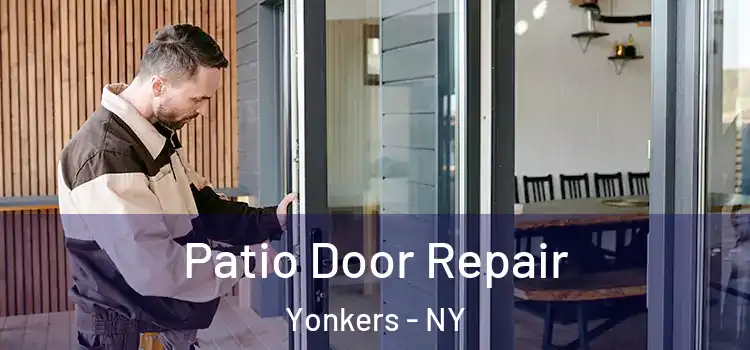 Patio Door Repair Yonkers - NY