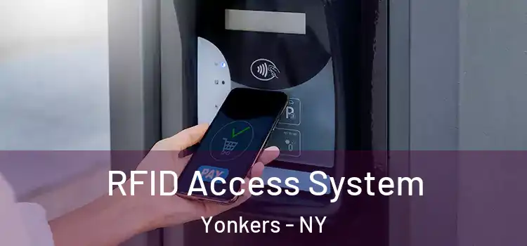  RFID Access System Yonkers - NY